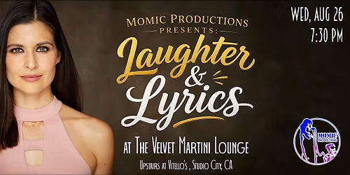 Momic Productions Presents: Laughter & Lyrics
