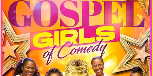 The Gospel Girls of Comedy at OLE 1 Event Center
