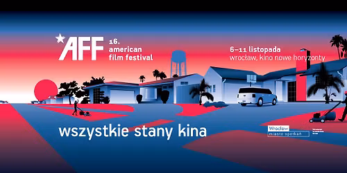 16. American Film Festival: wszystkie stany kina