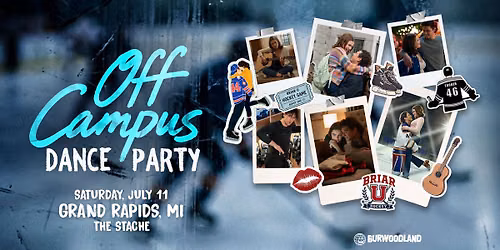 OFF CAMPUS - Internet Romance Dance Party at The Stache - Grand Rapids, MI