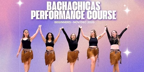Beginners Ladies-only BachaChicas Performance Team