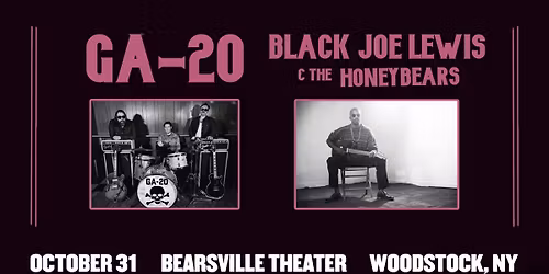 GA-20 and Black Joe Lewis & The Honeybears