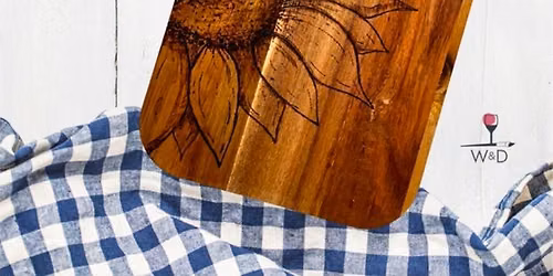 $65 Woodburning Charcuterie Board With Sunflower (or Choose From Our Templates)