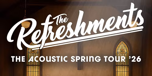 The Refreshments \u2013 The Acoustic Spring Tour \u2022 10\/4 \u2022 J\u00e4rvs\u00f6