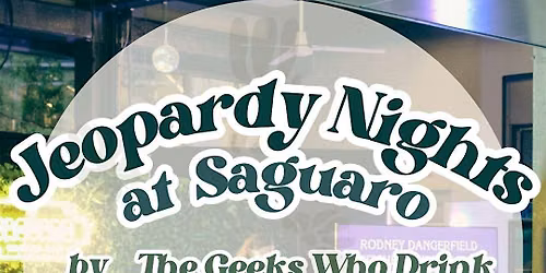 Jeopardy Nights at Saguaro