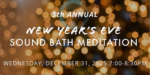 New Year's Eve Sound Bath Meditation