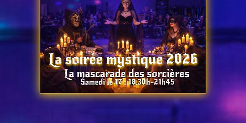la soir\u00e9e mystique 2026 : La mascarade des sorci\u00e8res