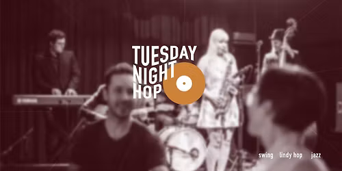 Tuesday Night Hop LIVE with DDT Jazzband