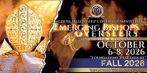 KFCM Emerging Bishops & Overseers Catechism and Formation Fall Cohort 2026