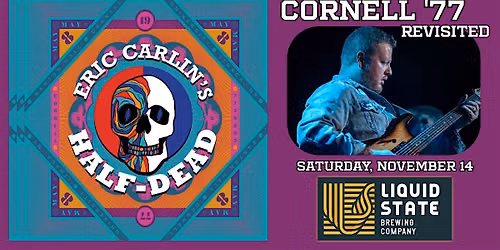 Cornell '77 Revisited at Liquid State Brewing (Ithaca, NY)