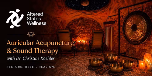 Auricular Acupuncture and Sound Therapy at Altered States Wellness