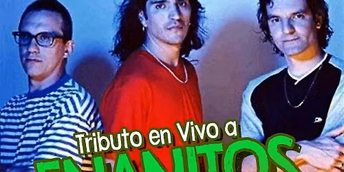 Tributo en Vivo a Enanitos Verdes