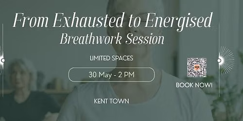 From Exhausted to Energised - Breathwork Session