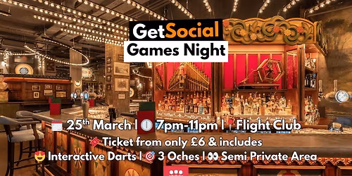 GetSocial Games Night | Meet New People &amp; Make Friends (20s\u201340s) \ud83c\udfaf