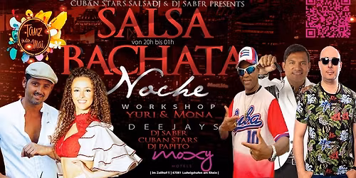 Do. 30\/04(Vor Feiertag) \u2756 MOXY TANZ IN DEN MAI \u2756 SALSA WORKSHOP: YURI & MONA \u2756 3xTOP DJs \u2756