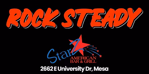 Rock Steady at StarZ! \ud83c\udf1f