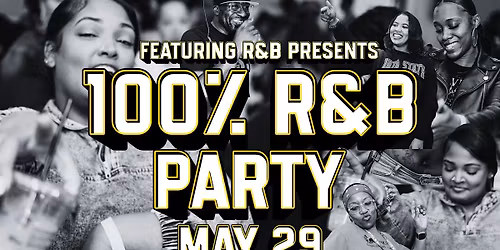 FEATURING R&B PRESENTS: The 100% R&B Party
