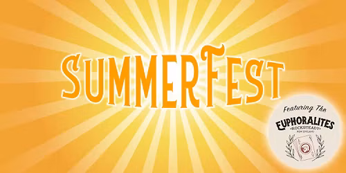 SummerFest '26 featuring the Euphoralites 