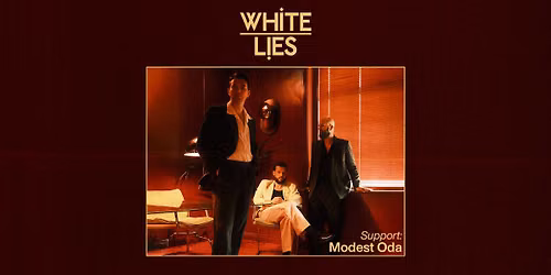 White Lies \u2022 Cvetlicarna \u2022 Ljubljana