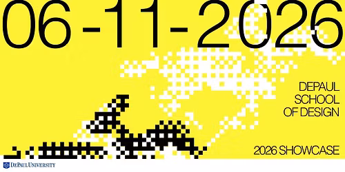 2026 DePaul School of Design Student Showcase
