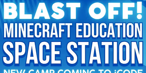 [Cibolo Holiday Camps] Minecraft Space Station Camp at iCode Cibolo \ud83d\ude80