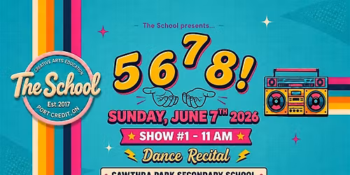 11 AM   |    5,6 7 8!   |  Dance Recital  SHOW #1