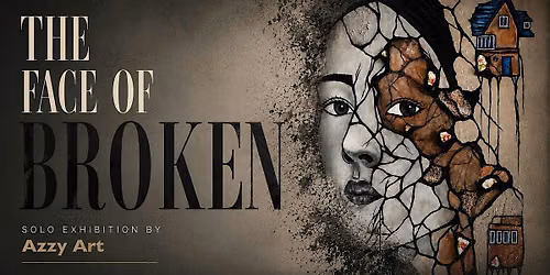 "The Face of Broken" Solo Show By Azzy Art