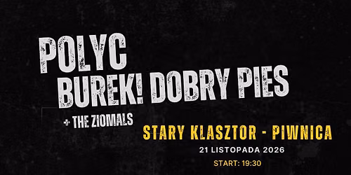 Polyc + Burek! Dobry Pies zagraj\u0105 we Wroc\u0142awiu!