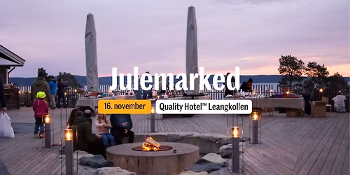Julemarked p\u00e5 Quality Hotel\u2122 Leangkollen