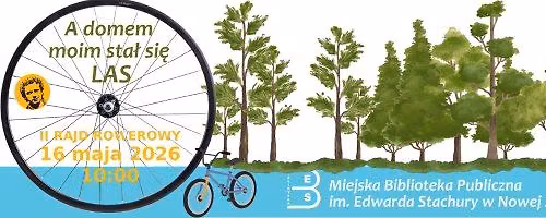 II Rajd Rowerowy MBP w Nowej Soli \u2013 \u201eA domem moim sta\u0142 si\u0119 las\u201d 