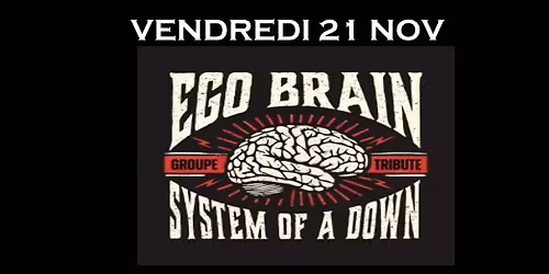 EGO BRAIN tribute SYSTEM OF A DOWN