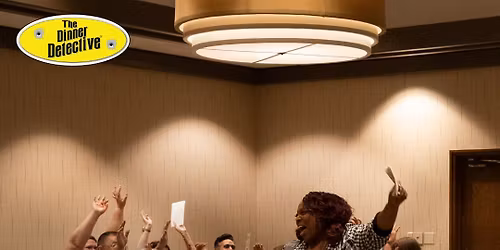 Dinner Detective Northern Chicago Suburbs May 9th Public Show