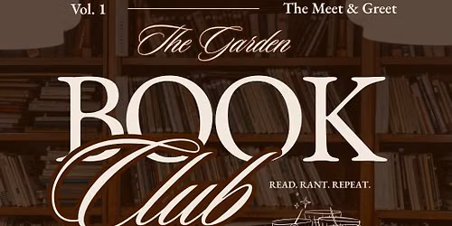 \ud83d\udcdaThe Garden Book Club Social\ud83e\udd42 Happy Hour \u2022 Coffee \u2022 Cocktails \u2022 Community\u2728 Sunday | 2PM - 4PM \ud83c\udf1f