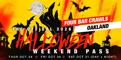 The Fright Crawl | Oakland Halloween Weekend Pass 2026 | All 4 Crawls