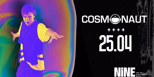 COSMONAUT @ CLUB NINE