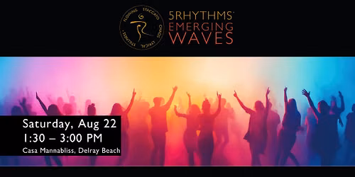 5Rhythms: Emerging Waves Dance Class at Casa Mannabliss
