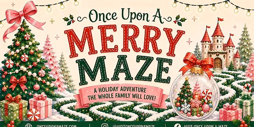 Once Upon A Merry Maze