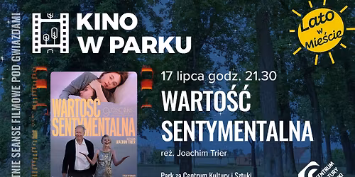Kino w Parku TCZEW \u2013 letnie seanse filmowe | Warto\u015b\u0107 sentymentalna re\u017c. Joachim Trier