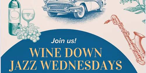 Wine Down Jazz Wednesdays