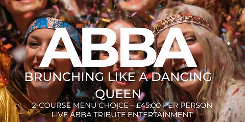 ABBA Brunching Like A Dancing Queen - Saturday 14th March