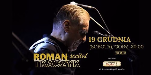 Roman Tkaczyk - recital w Starym Porcie