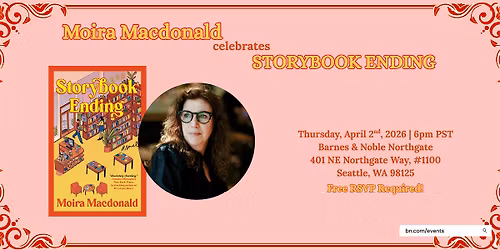 Moira Macdonald celebrates STORYBOOK ENDING at B&N Northgate