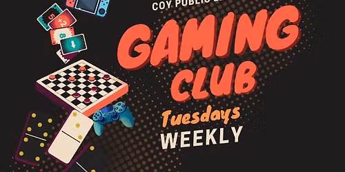 Gaming Club (Ages 10-18)