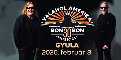 Valahol Amerika - Bon-Bon 30 musical