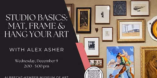 Studio Basics: Mat, Frame & Hang Your Art with Alex Asher