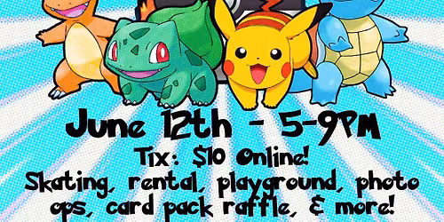 \ud83d\udd25\ud83e\udd8e Pok\u00e9mon Skate Night Event \ud83c\udf31\ud83d\udc38