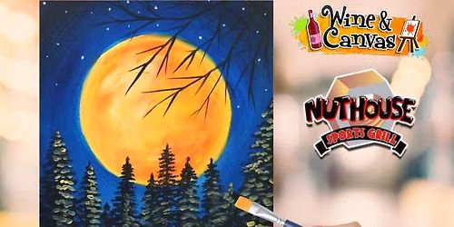 Autumn Moon - Paint and Sip at Nuthouse $29 Special 