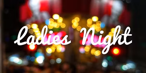 Ladies Night Out: Wet Taco Tuesday
