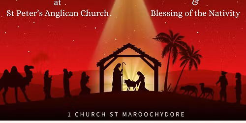 CHRISTMAS DAY - Holy Communion & Blessing of the Nativity