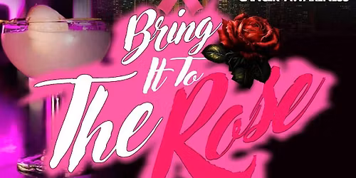 Bring it to the rose